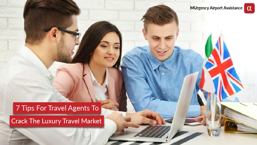 luxury travel agency, luxury travel agents, luxury travel, successful tips for travel agents, travel agents, business tips for travel agents, business guide for travel agency,